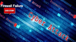 Firewall Failure - cyber attack - Firewall Breach Case study | Data breach |Web security |  InfoSec