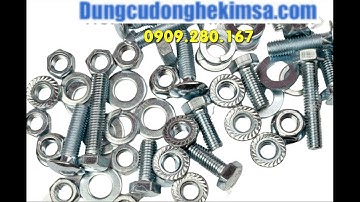 Mua ốc vít ở đâu giá rẻ, các loại ốc vít thông dụng