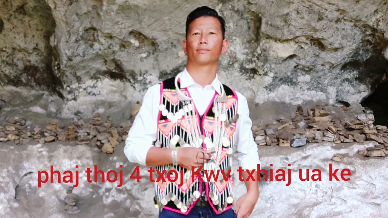 phaj thoj 4 txoj kwv txhiaj ua ke. 1/2/26