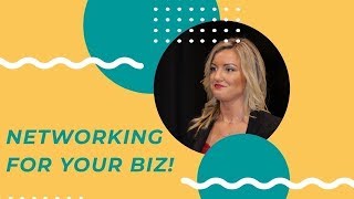 How to Network for Your Business!