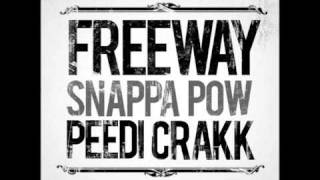 Freeway feat Peedi Crackk - Snappa Pow