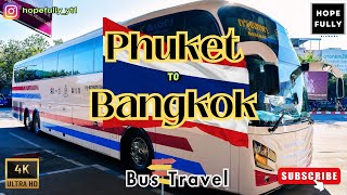 Phuket To Bangkok Overnight Bus Travel In Thailand 4K  Experience the Real Thailand #travel #hope