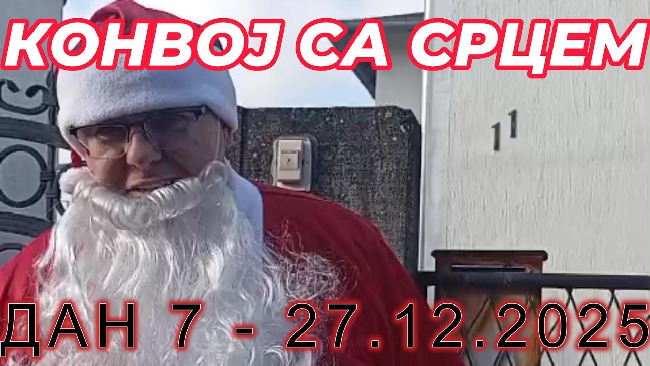 KONVOJ SA SRCEM - DAN 7 - 27.12.2025
