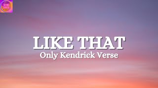 Future, Metro Boomin, Kendrick Lamar - Like That (ONLY KENDRICK VERSE) (Lyrics)