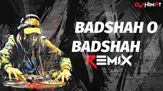 BADSHAH O BASDSHAH dj remix song mix #song #remix #video