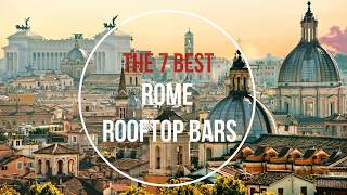 The 7 BEST ROOFTOP BARS IN ROME to visit 2024