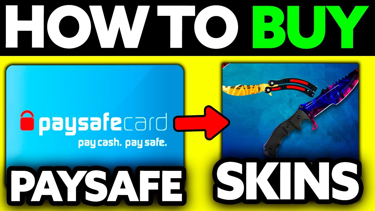 Cs Go Skins Mit Paysafecard Kaufen How To Buy CSGO Skins with Paysafecard (2024) - YouTube
