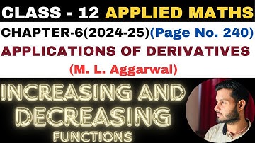 Increas l Chapter 6 l APPLICATIONS OF DERIVATIVES l Class 12th Applied Maths l M L Aggarwal 2024-25