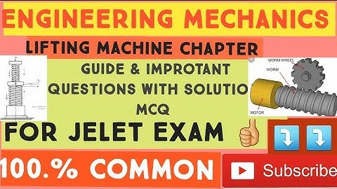 #jelet#exam#2020#Mechanics,#Lifting Machine#Chapter#Guide#&#MCQ #Answers #100%#Common#in#jelet