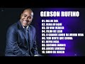 Gerson Rufino Dia De Sol CD completo | As Músicas Mais Ouvidas Em 2020