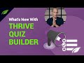 What's New In Thrive Quiz Builder