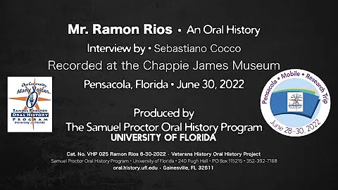 An Oral History With Mr. Ramon Rios, June 30, 2022...