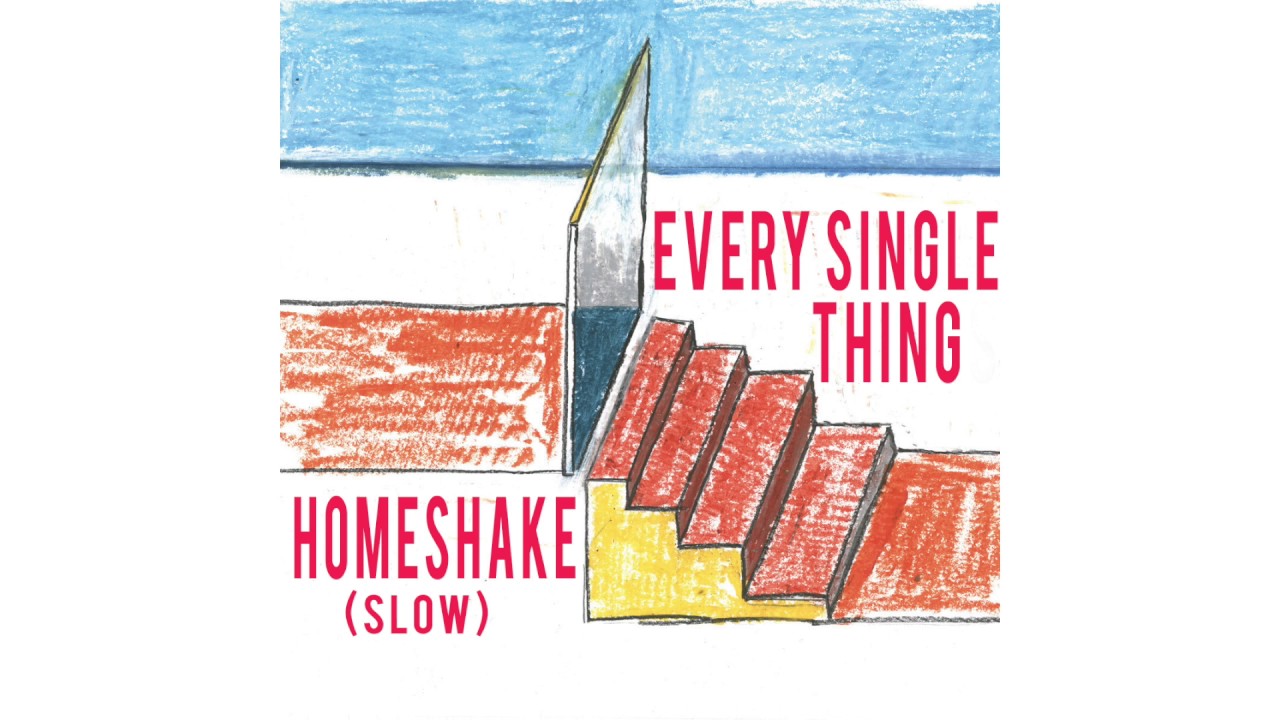 Image result for Homeshake "Every Single Thing"