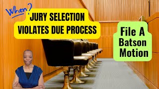 When And How To Challenge The Prosecutor's Jury Selection. Plus, Sample Motions.