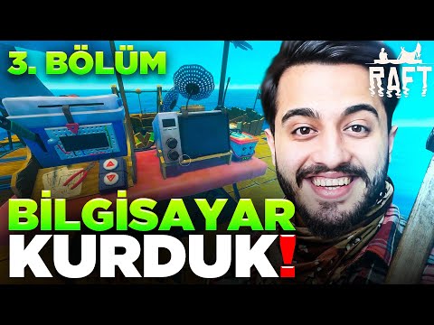 ANTEN VE BİLGİSAYAR BAĞLADIK! BİZDEN BAŞKA YAŞAYAN VAR MI? RAFT #3