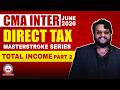CMA Inter Direct Tax | Masterstroke Series L7 | June 2026 | Dhurandhar Series SB9