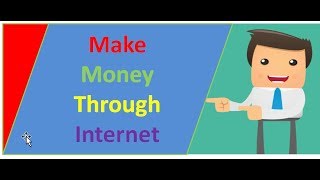 How make money through internet without ...