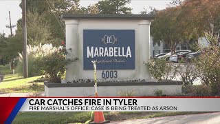 Tyler Fire Marshal investigating car fire as arson
