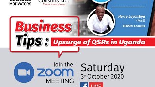 Business Tips: Upsurge of QSRs in Uganda - Chris K. Lule & Henry Luyombya (host)