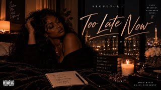 SROSEGOLD - Too late now 