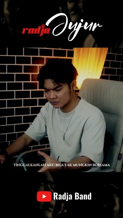 Jujur - Radja (New Version 2022)