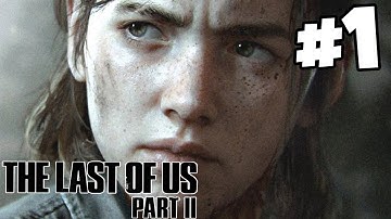 The Last Of Us 2 Walktrough Part 1 - It