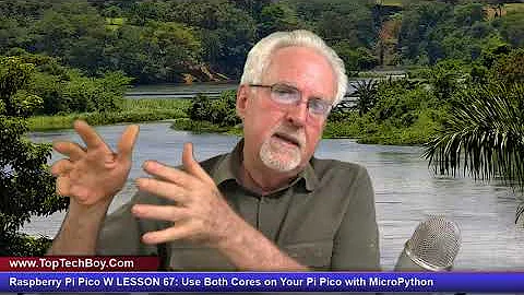 Raspberry Pi Pico W LESSON 67: Use Both Cores on Your Pi Pico with MicroPython