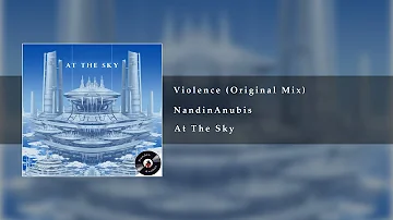 NandinAnubis - Violence (Original Mix)