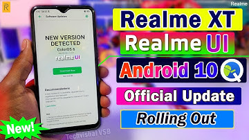 Realme XT -Official Realme Ui C.01 Update With Android 10 Rolling Out | 10+ New Features | Realme UI