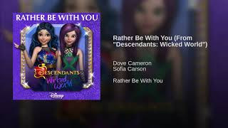 Sofia Carson,Dove Cameron  "Rather Be With You"