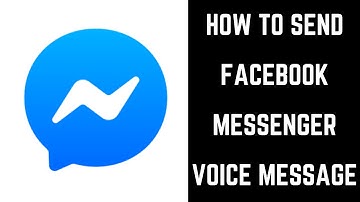 How to Send Facebook Messenger Voice Message