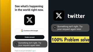 How To Fix Twitter Something Went Wrong Try Your Request Again Later | Twitter Login problem