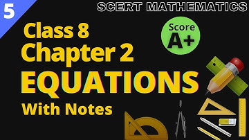 Class 8 Maths Chapter 2 - EQUATIONS (With Notes) : SCERT: Part 5 | Kite Victers