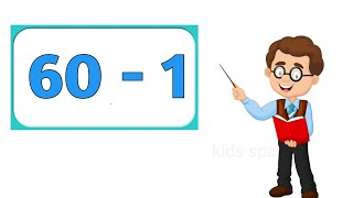 Backward counting || 60 to 1 || Lkg , ukg & class 1 , 2 || for kids || preschoolers || kids space