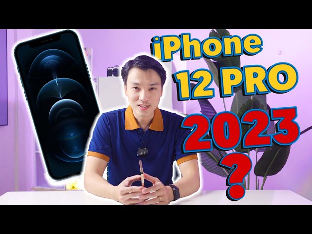 iPhone 12 Pro Like New Năm 2023 Có Còn Ngon ?