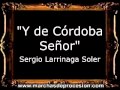 Y de Córdoba Señor - Sergio Larrinaga Soler [CT]