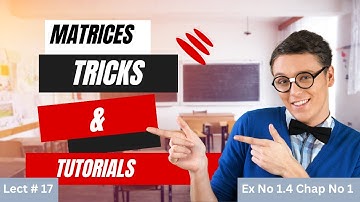 "Laws of Matrices: Commutative, Associative, in Multiplication | Mathematics Class 9 Lecture No.17"