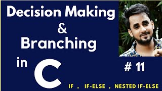 Decision Control Statement in C | Decision Control in C | if else Conditions in C | Programming in C