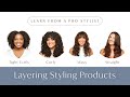 How to layer styling products on different hair textures