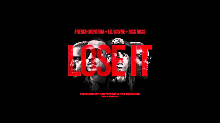 French Montana - Lose It ft. Lil Wayne & amp  Rick Ross