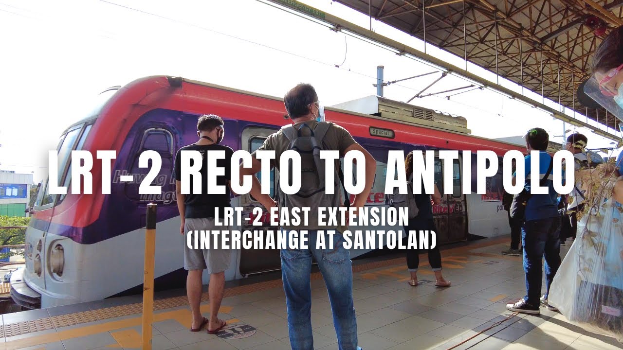 4K  LRT-2 East Extension RECTO to ANTIPOLO  Full Trip - Interchange at Santolan