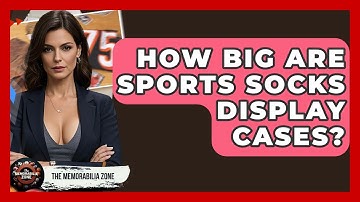 How Big Are Sports Socks Display Cases? - The Memorabilia Zone