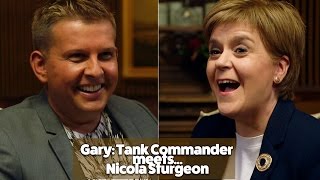 Gary: Tank Commander Meets...Nicola Sturgeon