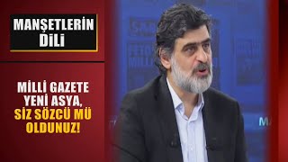 Milli Gazete, Yeni Asya Siz Sözcü Mü Oldunuz
