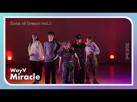 WayV 威神V - Miracle【Zone of Dream vol.1】- Stage Performance Video
