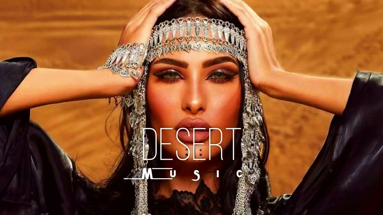 Desert Music   Ethnic  Deep House Mix 2023 Vol14