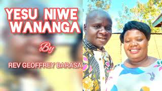 Yesu niwe wananga by Rev Geoffrey Barasa