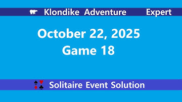 Klondike Adventure Game #18 | October 22, 2025 Event | Expert