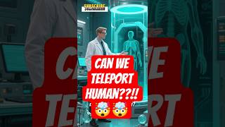 Teleportation EXISTS But NOT What You Think-Quantum Physics Explained!🧐 #reels #facts #teleportation