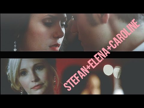 ►Stefan+Elena+Caroline | Что тебе я сделала